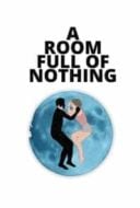 Layarkaca21 LK21 Dunia21 Nonton Film A Room Full of Nothing (2019) Subtitle Indonesia Streaming Movie Download