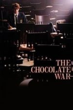 The Chocolate War (1988)