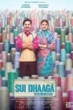 Sui Dhaaga – Made in India (2018)