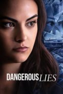 Layarkaca21 LK21 Dunia21 Nonton Film Dangerous Lies (2020) Subtitle Indonesia Streaming Movie Download