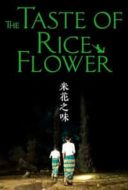 Layarkaca21 LK21 Dunia21 Nonton Film The Taste of Rice Flower (2017) Subtitle Indonesia Streaming Movie Download