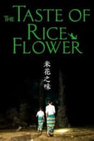 Layarkaca21 LK21 Dunia21 Nonton Film The Taste of Rice Flower (2017) Subtitle Indonesia Streaming Movie Download