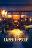 Layarkaca21 LK21 Dunia21 Nonton Film La Belle Époque (2019) Subtitle Indonesia Streaming Movie Download