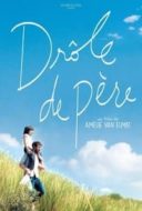 Layarkaca21 LK21 Dunia21 Nonton Film Drôle de père (2017) Subtitle Indonesia Streaming Movie Download