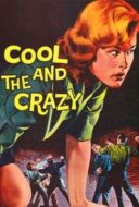 Layarkaca21 LK21 Dunia21 Nonton Film The Cool and the Crazy (1958) Subtitle Indonesia Streaming Movie Download