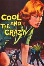 The Cool and the Crazy (1958)