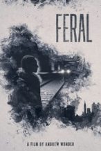 Nonton Film Feral (2019) Subtitle Indonesia Streaming Movie Download