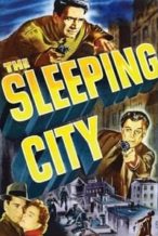 Nonton Film The Sleeping City (1950) Subtitle Indonesia Streaming Movie Download