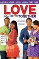 Layarkaca21 LK21 Dunia21 Nonton Film Love Will Keep Us Together (2013) Subtitle Indonesia Streaming Movie Download