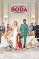 Layarkaca21 LK21 Dunia21 Nonton Film Hasta que la boda nos separe (2020) Subtitle Indonesia Streaming Movie Download