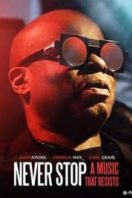 Layarkaca21 LK21 Dunia21 Nonton Film Never Stop – A Music That Resists (2017) Subtitle Indonesia Streaming Movie Download