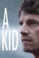 Layarkaca21 LK21 Dunia21 Nonton Film A Kid (2016) Subtitle Indonesia Streaming Movie Download