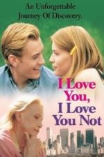 I Love You, I Love You Not (1996)