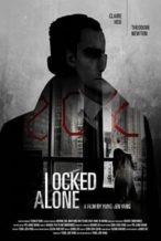 Nonton Film Locked Alone (2018) Subtitle Indonesia Streaming Movie Download