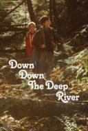 Layarkaca21 LK21 Dunia21 Nonton Film Down Down the Deep River (2014) Subtitle Indonesia Streaming Movie Download