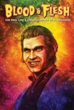 Nonton Film Blood & Flesh: The Reel Life & Ghastly Death of Al Adamson (2019) Subtitle Indonesia Streaming Movie Download