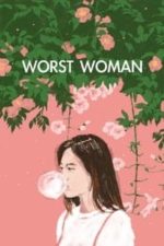 Worst Woman (2016)