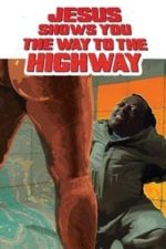 Jesus shows you the way to the Highway (2019)