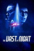 Nonton Film The Vast of Night (2019) Subtitle Indonesia Streaming Movie Download