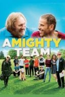 Layarkaca21 LK21 Dunia21 Nonton Film A Mighty Team (2016) Subtitle Indonesia Streaming Movie Download