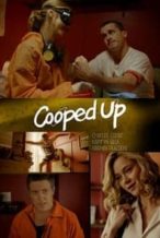 Nonton Film Cooped Up (2016) Subtitle Indonesia Streaming Movie Download