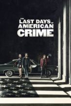 Nonton Film The Last Days of American Crime (2020) Subtitle Indonesia Streaming Movie Download