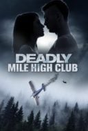 Layarkaca21 LK21 Dunia21 Nonton Film Deadly Mile High Club (2020) Subtitle Indonesia Streaming Movie Download