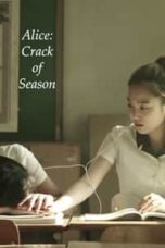 Layarkaca21 LK21 Dunia21 Nonton Film Alice: Crack of Season (2016) Subtitle Indonesia Streaming Movie Download