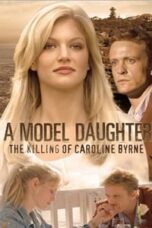 Poster Film A Model Daughter: The Killing of Caroline Byrne (2009)
