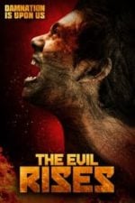 The Evil Rises (2017)