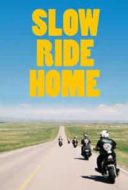 Layarkaca21 LK21 Dunia21 Nonton Film Slow Ride Home (2020) Subtitle Indonesia Streaming Movie Download