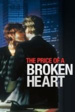 The Price of a Broken Heart (1999)