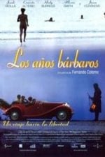 Los años bárbaros (1998)