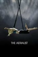 Layarkaca21 LK21 Dunia21 Nonton Film The Aerialist (2020) Subtitle Indonesia Streaming Movie Download