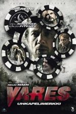 Vares: Gambling Chip (2012)