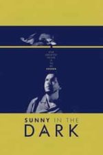 Sunny in the Dark (2015)