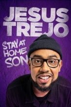 Nonton Film Jesus Trejo: Stay at Home Son (2020) Subtitle Indonesia Streaming Movie Download