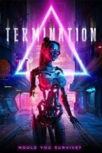 Nonton Film Termination (2019) Subtitle Indonesia Streaming Movie Download