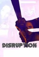 Layarkaca21 LK21 Dunia21 Nonton Film Disruption (2018) Subtitle Indonesia Streaming Movie Download