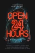 Open 24 Hours (2018)