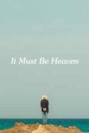 Layarkaca21 LK21 Dunia21 Nonton Film It Must Be Heaven (2019) Subtitle Indonesia Streaming Movie Download