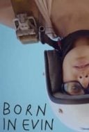 Layarkaca21 LK21 Dunia21 Nonton Film Born in Evin (2019) Subtitle Indonesia Streaming Movie Download