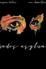 Jade’s Asylum (2019)