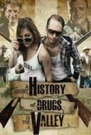 Layarkaca21 LK21 Dunia21 Nonton Film A Short History of Drugs in the Valley (2016) Subtitle Indonesia Streaming Movie Download