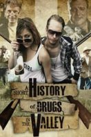 Layarkaca21 LK21 Dunia21 Nonton Film A Short History of Drugs in the Valley (2016) Subtitle Indonesia Streaming Movie Download