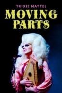 Layarkaca21 LK21 Dunia21 Nonton Film Trixie Mattel: Moving Parts (2019) Subtitle Indonesia Streaming Movie Download