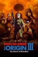 Layarkaca21 LK21 Dunia21 Nonton Film Mobile Suit Gundam: The Origin III – Dawn of Rebellion (2016) Subtitle Indonesia Streaming Movie Download