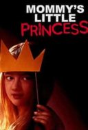 Layarkaca21 LK21 Dunia21 Nonton Film Mommy’s Little Princess (2019) Subtitle Indonesia Streaming Movie Download