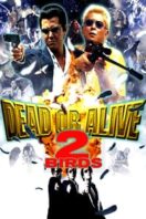 Layarkaca21 LK21 Dunia21 Nonton Film Dead or Alive 2: Birds (2000) Subtitle Indonesia Streaming Movie Download