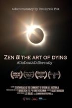 Nonton Film Zen & the Art of Dying (2015) Subtitle Indonesia Streaming Movie Download